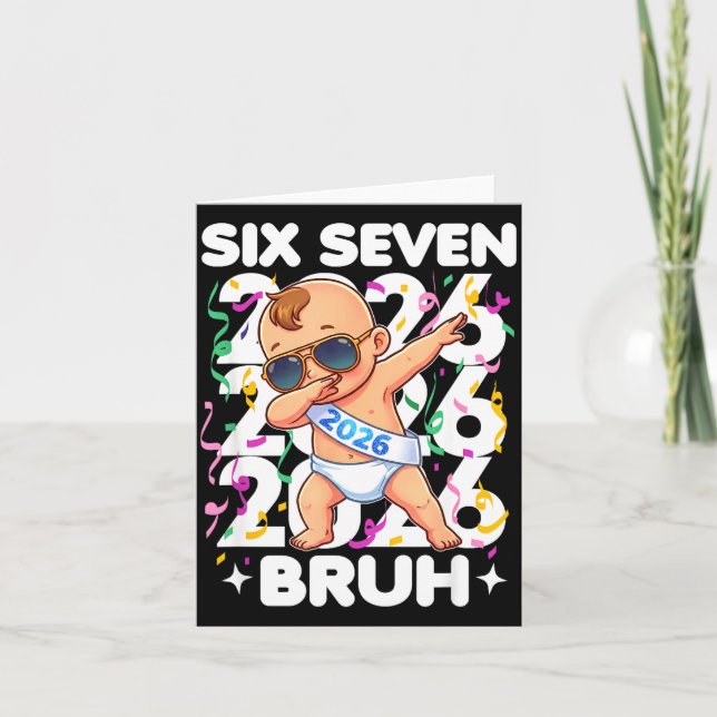 Tarjeta 2026 New Years Baby Six Seven Bruh Funny Cool Dabb (Anverso)