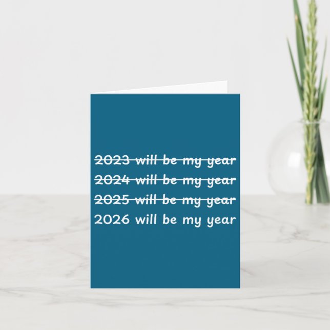 Tarjeta 2026 Will Be My Year Crossed Out Funny New Year's  (Anverso)