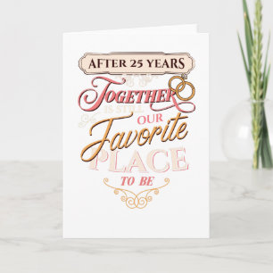 Tarjeta 25º Aniversario de Boda Después de 25 Años Juntos