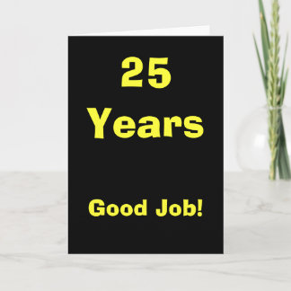 Tarjeta ¡25 años de buen trabajo!
