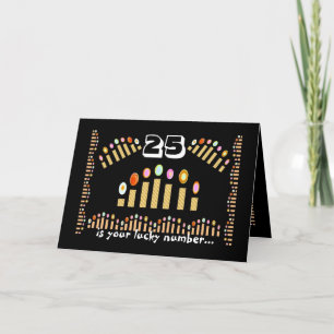 Tarjeta 25 es tu número de suerte... ¡Feliz cumpleaños núm