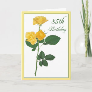 Tarjeta 2721 Feliz 85º cumpleaños Rosas Amarillas