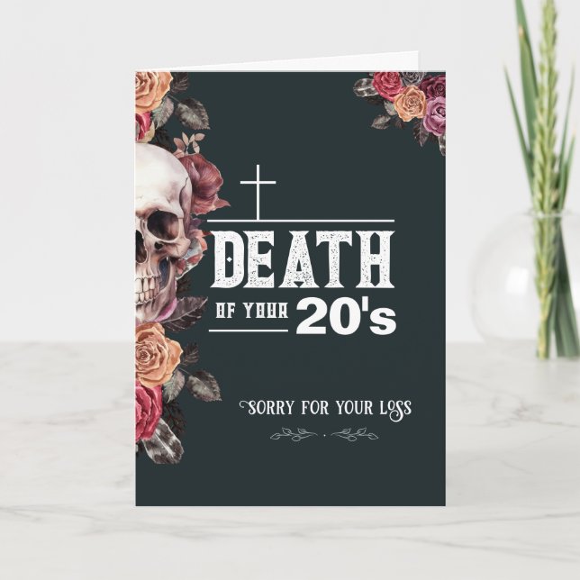 Tarjeta 30.º cumpleaños, sarcástico "Muerte de tus 20" (Anverso)