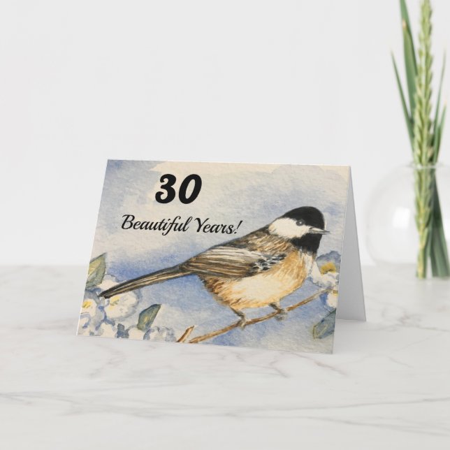 Tarjeta 30 cumpleaños hermoso 30 Watercolor Chickadee (Anverso)