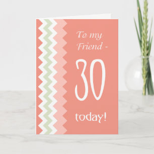 Tarjeta 30° cumpleaños para un amigo, Coral, Mint Chevrons