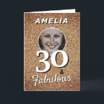 Tarjeta 30 y Fabulous Gold Purpurina 30th Birthday Photo<br><div class="desc">30 y Fabulous Gold Purpurina Photo 30th Birthday Card. Personaliza con nombre y foto.</div>