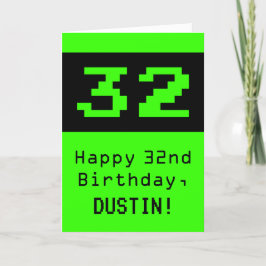 Tarjeta 32º cumpleaños: Nerdy / Geeky Style "32" y nombre