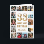 Tarjeta 33.ᵉʳ Feliz Cumpleaños Oro y Collage de fotos Blan<br><div class="desc">33.ª tarjeta de cumpleaños de oro y Collage de fotos blanco feliz. Para una mayor personalización,  haga clic en el botón "Personalizar" y utilice nuestra herramienta de diseño para modificar esta plantilla.</div>