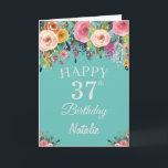 Tarjeta 37th Birthday Watercolor Floral Flowers Teal<br><div class="desc">37th Birthday Watercolor Floral Flowers Teal Card with personalized name and age. For further customization,  please click the "Customize it" button and use our design tool to modify this template.</div>