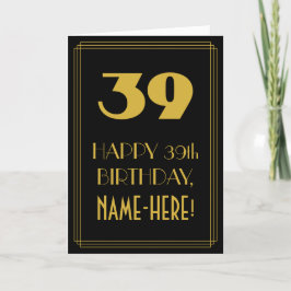 Tarjeta 39º cumpleaños ~ Art Deco Inspirado Aspecto "39" y