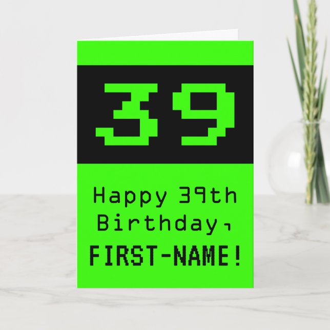 Tarjeta 39º cumpleaños: Nerdy / Geeky Style "39" y nombre (Anverso)