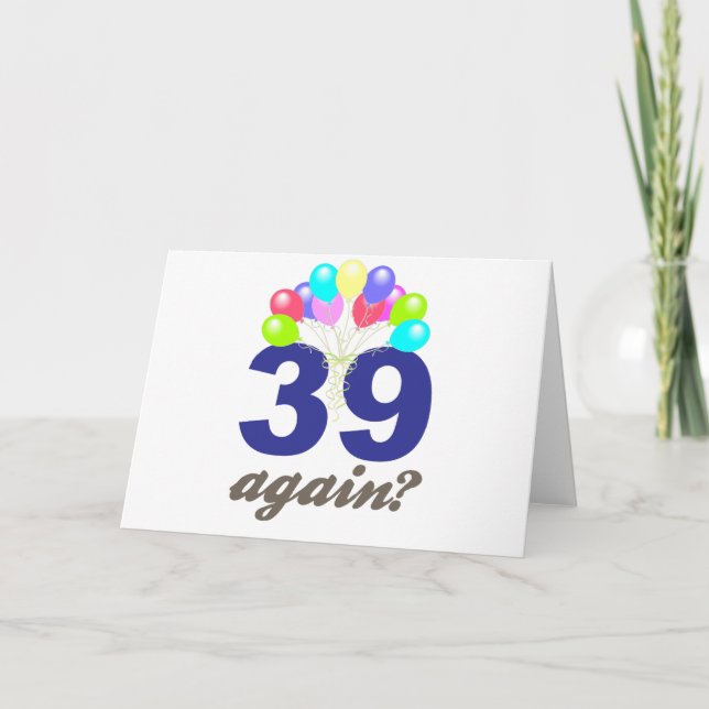 Tarjeta ¿39 De Nuevo? Regalos de cumpleaños / recuerdos (Anverso)