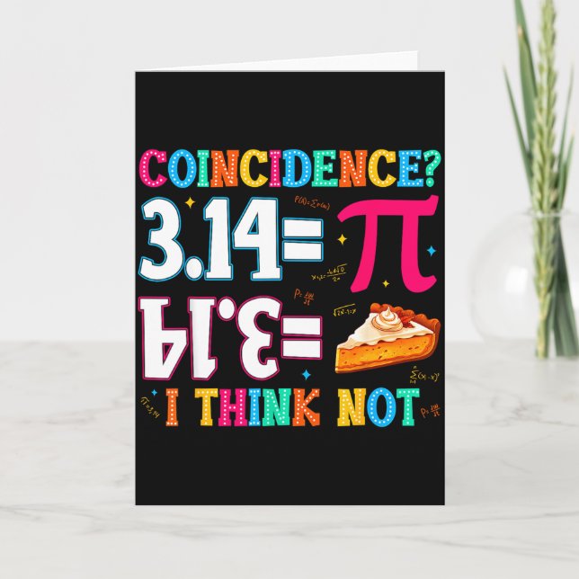 Tarjeta 3.14 Pie Coincidence I Think Not Funny Pi Day Math (Anverso)