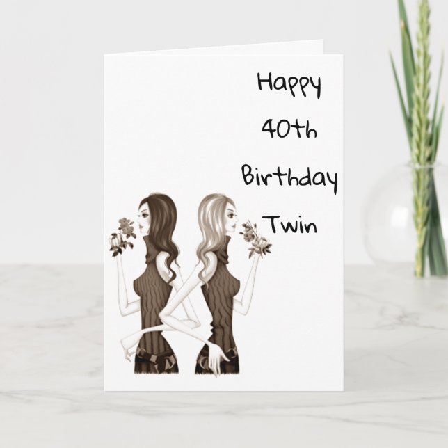 TARJETA **40º** CUMPLEAÑOS DESEOS A MI **HERMANA DE TWIN** (Anverso)