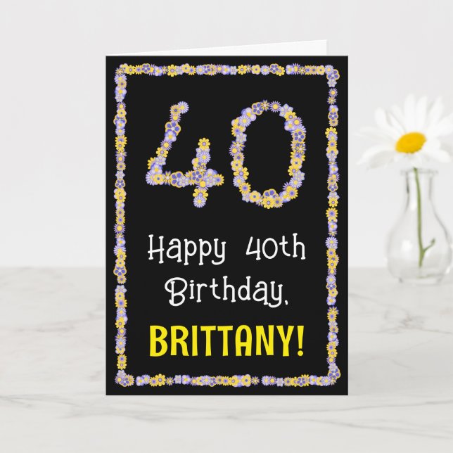 Tarjeta 40.º cumpleaños: Flores florales número, nombre pe (Planta pequeña)