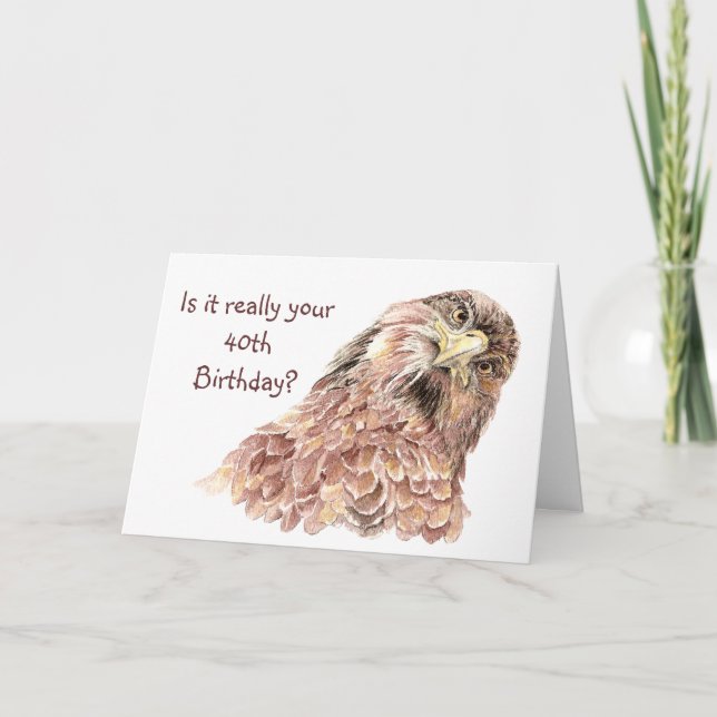 Tarjeta 40.º cumpleaños gracioso insulto a curioso pájaro (Anverso)