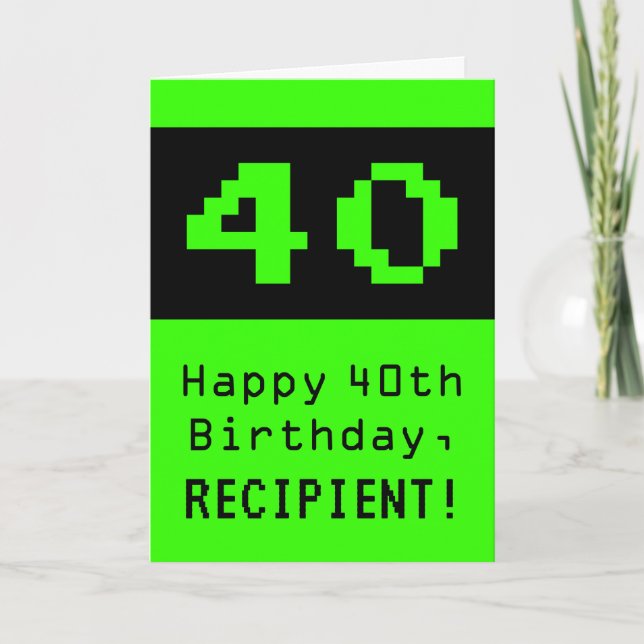 Tarjeta 40.º cumpleaños: Nerdy / Geeky Style "40" y nombre (Anverso)