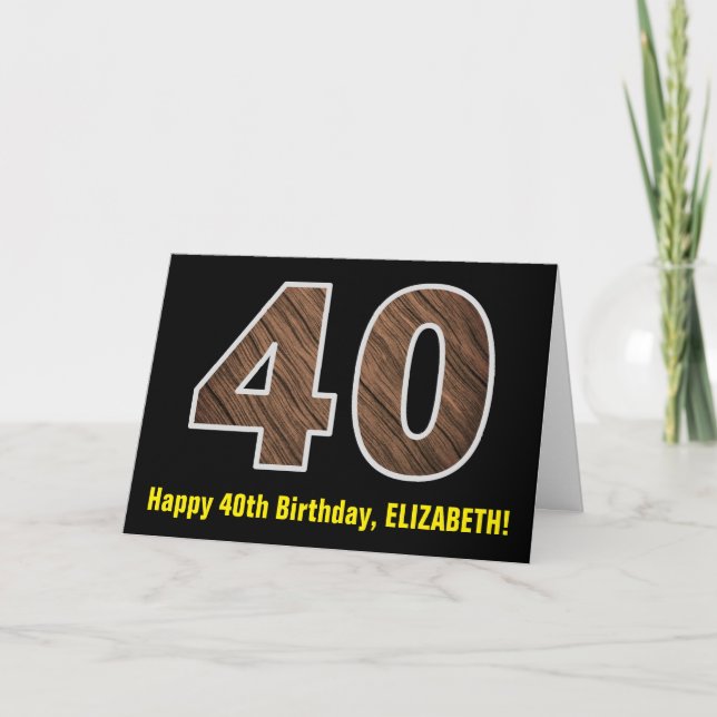 Tarjeta 40.º cumpleaños: Nombre + Patrón de grano de mader (Anverso)