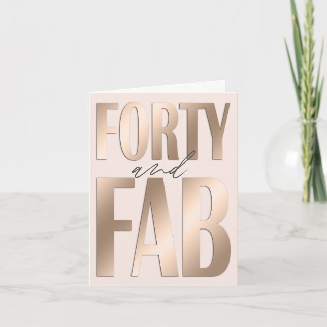 Tarjeta 40.º Cumpleaños Rosa Oro Cuarenta Y Fabuloso (Anverso)