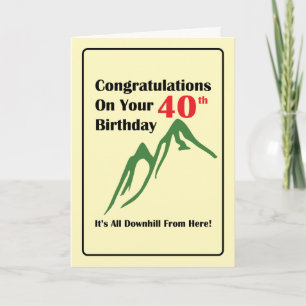 Tarjeta 40.º cumpleaños todo cuesta abajo