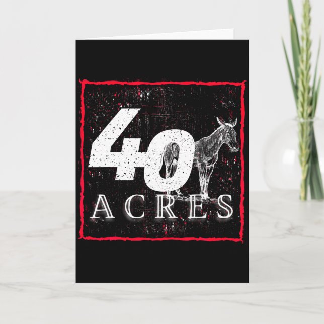 Tarjeta 40 Acres And A Mule Black History T Shirt  (Anverso)