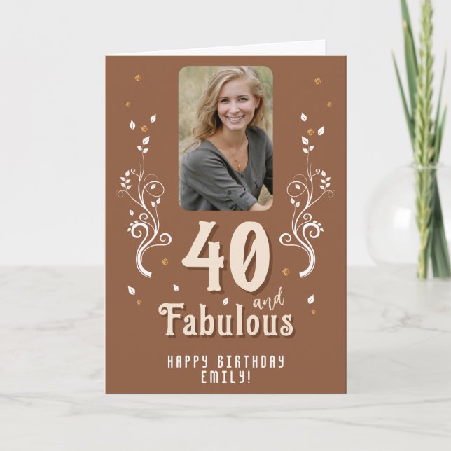Tarjeta 40 and Fabulous Foliage Photo 40th Birthday (Anverso)