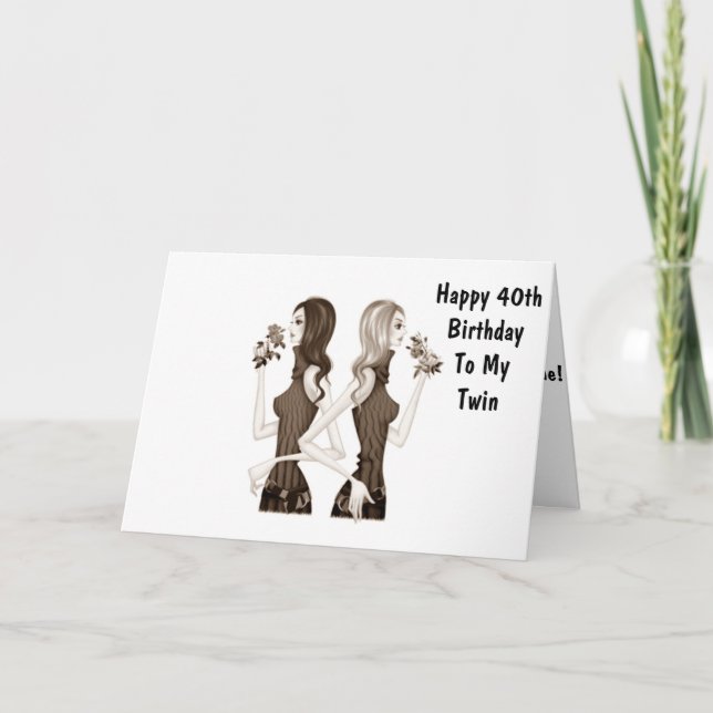 Tarjeta 40° CUMPLEAÑOS DESEA A MI HERMANA gemela (Anverso)