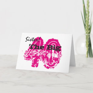 Tarjeta 40 cumpleaños, hermana, negro, texto rosa, blanco.