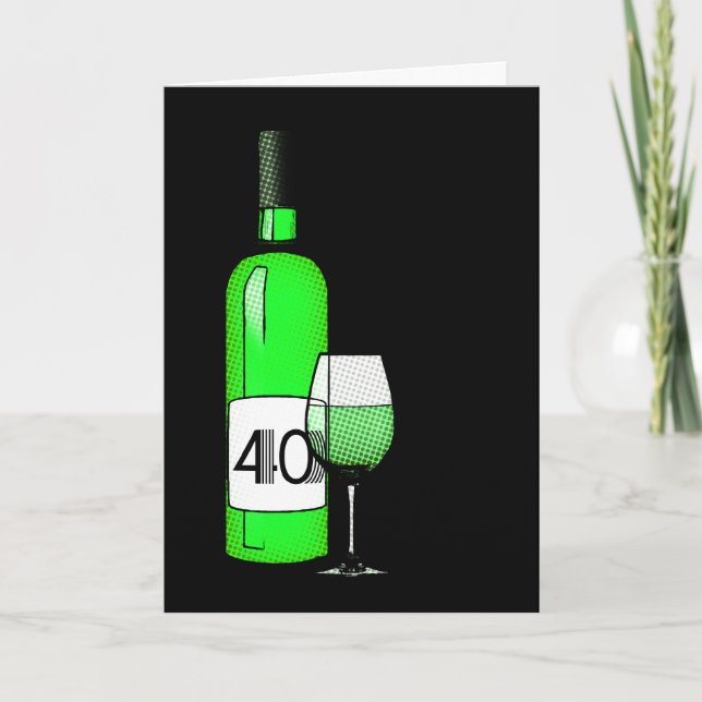 Tarjeta 40 cumpleaños o aniversario : botella de vino y vi (Anverso)