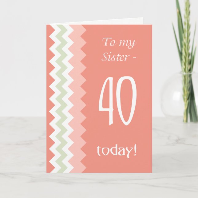 Tarjeta 40° cumpleaños para Hermana, Coral, Cevrones de la (Anverso)