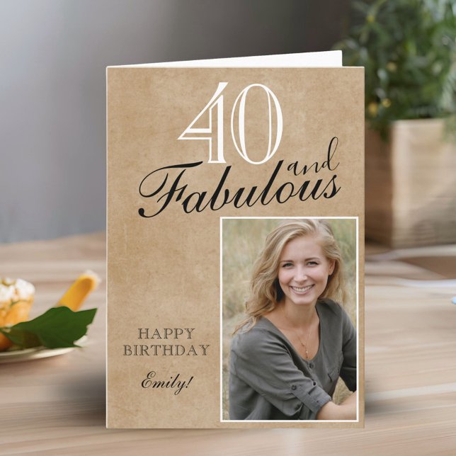 Tarjeta 40 y fabulosa foto de cumpleaños Rustic Elegant (Subido por el creador)