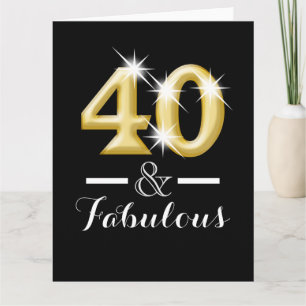 Tarjeta 40 y fabuloso cumpleaños de oro negro