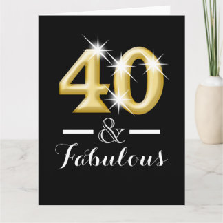 Tarjeta 40 y fabuloso cumpleaños de oro negro
