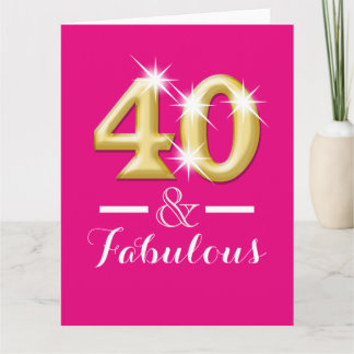 Tarjeta 40 y fabuloso cumpleaños de oro rosa