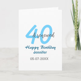 Tarjeta 40th & renewed birthday name date blue bold number