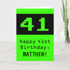 Tarjeta 41º cumpleaños: Nerdy / Geeky Style "41" y nombre