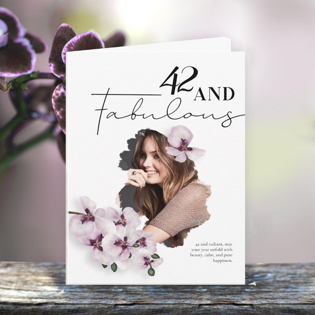 Tarjeta 42 & Fabulous Orchid Photo Birthday Greeting Card (Subido por el creador)