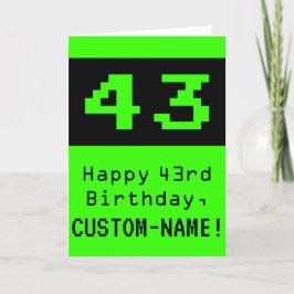Tarjeta 43º cumpleaños: Nerdy / Geeky Style "43" y nombre