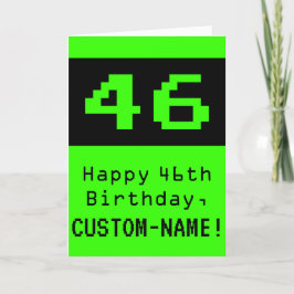 Tarjeta 46º cumpleaños: Nerdy / Geeky Style "46" y nombre