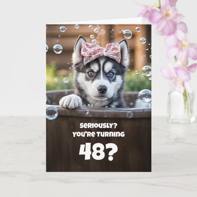 Tarjeta 48th Birthday Cute and Funny Husky Bubble Bath (Orquídea)