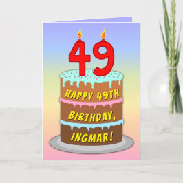 Tarjeta 49th Birthday — Fun Cake & Candles, w/ Custom Name