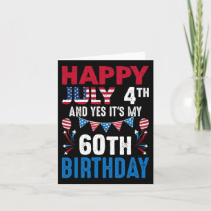 Tarjeta 4.º y sí es mi 60.º patriota estadounidense
