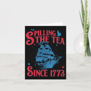 Tarjeta 4 De Julio Derramando El Té Desde 1773 Gracioso Re
