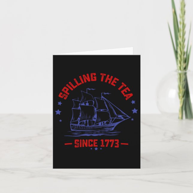 Tarjeta 4 De Julio Derramando El Té Desde 1773 Historia Te (Anverso)
