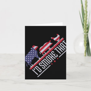 Tarjeta 4 de julio I 'd Smoke That Patriot Bbq Barbequ