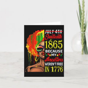 Tarjeta 4 de julio Juneteenth 1865 Porque Mis Antepasados