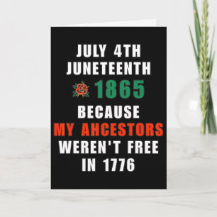 Tarjeta 4 de julio Juneteenth Libertad Ancestral