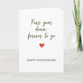 Tarjeta 4st Anniversary – Four Year Down Forever to Go