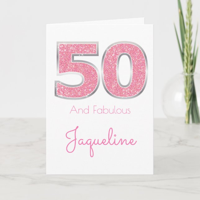 Tarjeta 50.º Cumpleaños 50 Y Fabuloso Purpurina Girly Pink (Anverso)