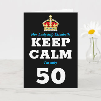 Tarjeta 50.º cumpleaños gracioso mantener la calma y agreg